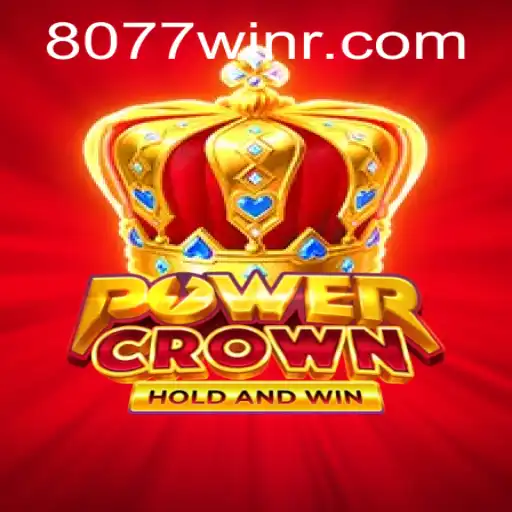 Descubra o Empolgante Jogo PowerCrown no 8077win.com