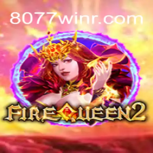 Descubra FireQueen2: Um Mergulho Intenso no Novo Jogo de 8077win.com
